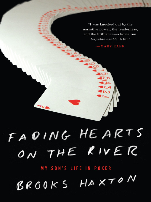 Title details for Fading Hearts on the River by Brooks Haxton - Available